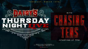 Thursday Night Live- Chasing Tens 3/10 7 pm