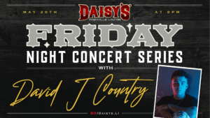 Friday Night Concert Series: David J Country May 20th 8 pm