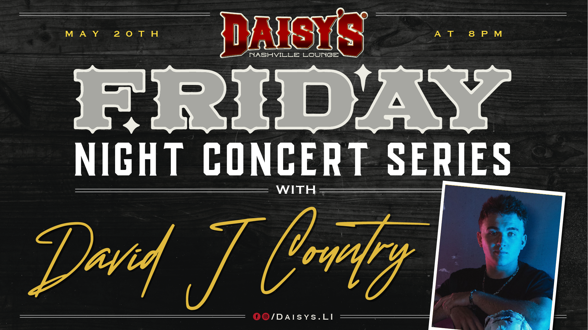 Friday Night Concert Series: David J Country May 20th 8 pm