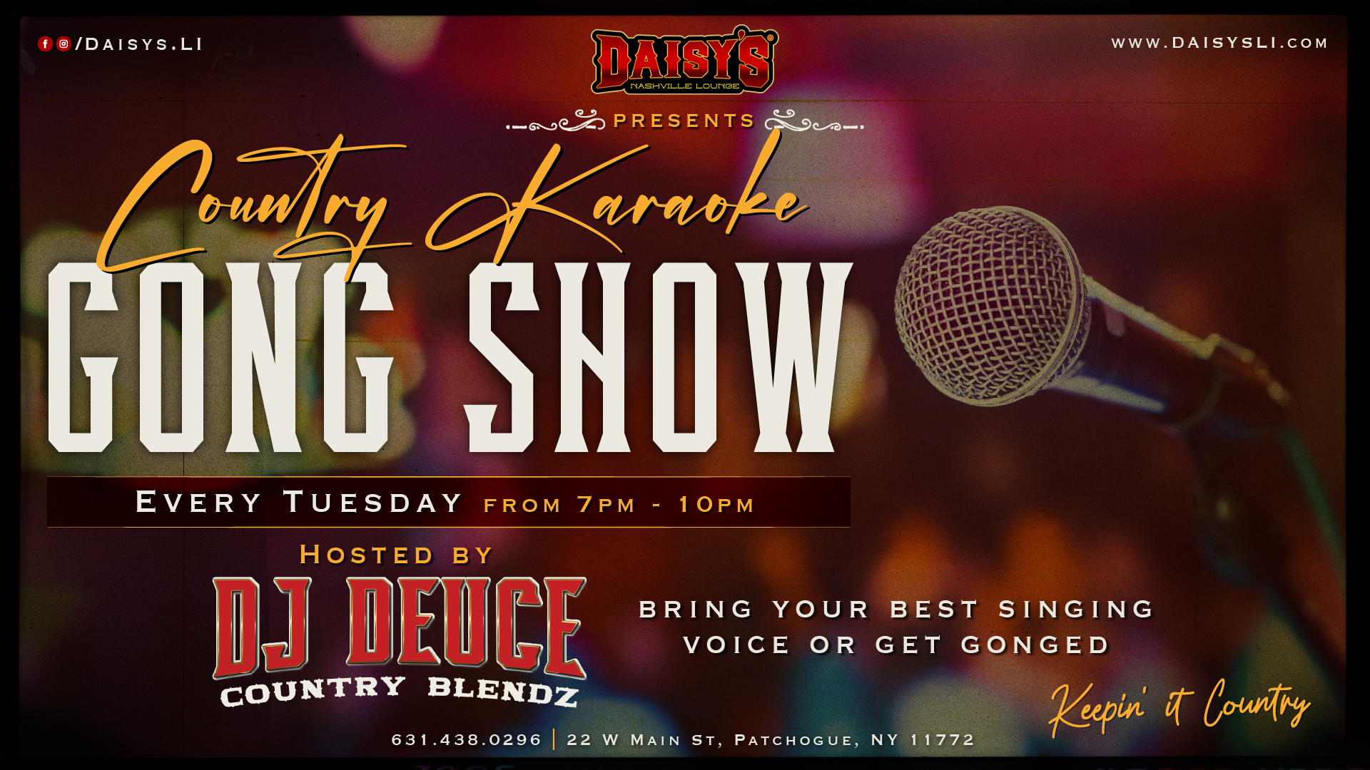 Country Karaoke Gong Show Every Tuesday 7pm- 10 pm