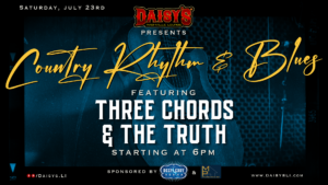 Country Rhythm and Blues with Three Chords & the Truth July 23rd 6 pm