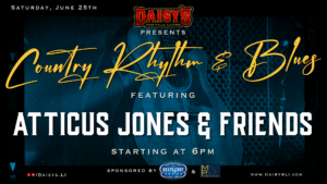 Country Rhythm & Blue with Atticus Jones & Friends Saturday, June 2th 6 pm