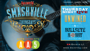 Smashville Thursday with Unwined at 7pm & DJ Bullseye Bobby at 10pm