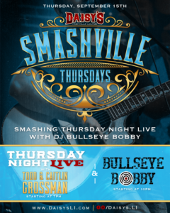 Smashville Thursday: Todd & Caitlin Grossman & Dj Bullseye Bobby 9-15 7pm