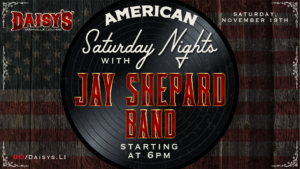 american saturday nights with jay shepard band 11/19 at 6 pm