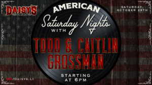 Live Music with Todd & Caitlin Grossman at 5 pm on October 29th