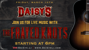 Live Music with The Frayed Knots on Friday March 10th at 6 pm