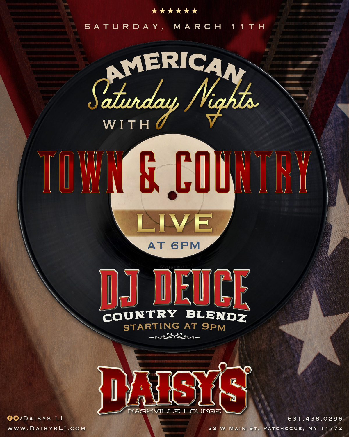 Saturday, March 11th: American Saturday Nights with Town & Country at 6 pm, DJ Deuce at 9 pm