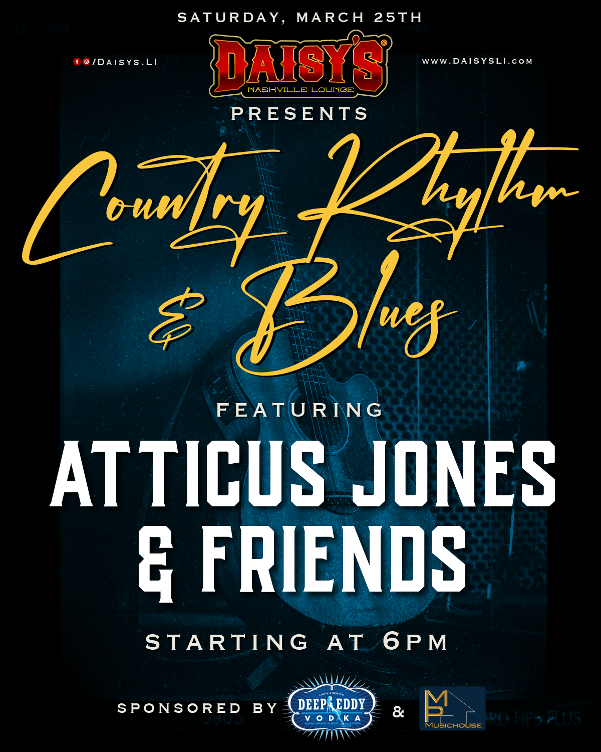 Country Rhythm & Blues with Atticus Jones & Friends March 25th at 6 pm