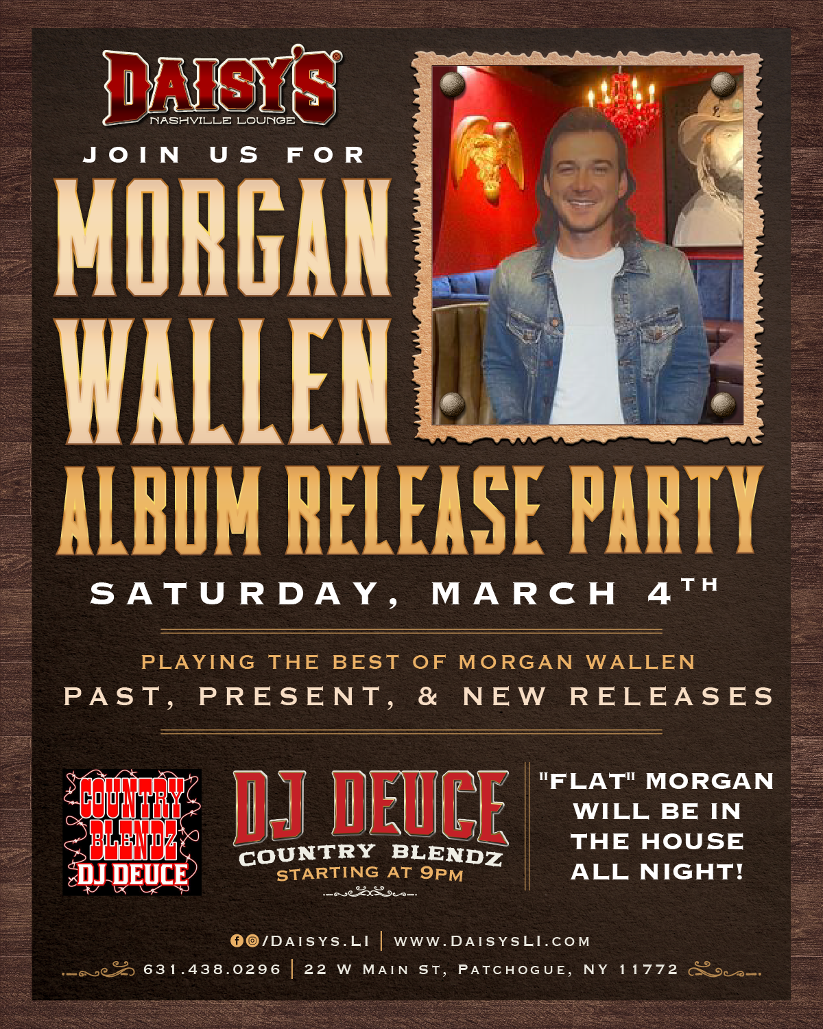 Morgan Wallen Album Release Party with DJ Deuce, Saturday, March 4th at 9 pm