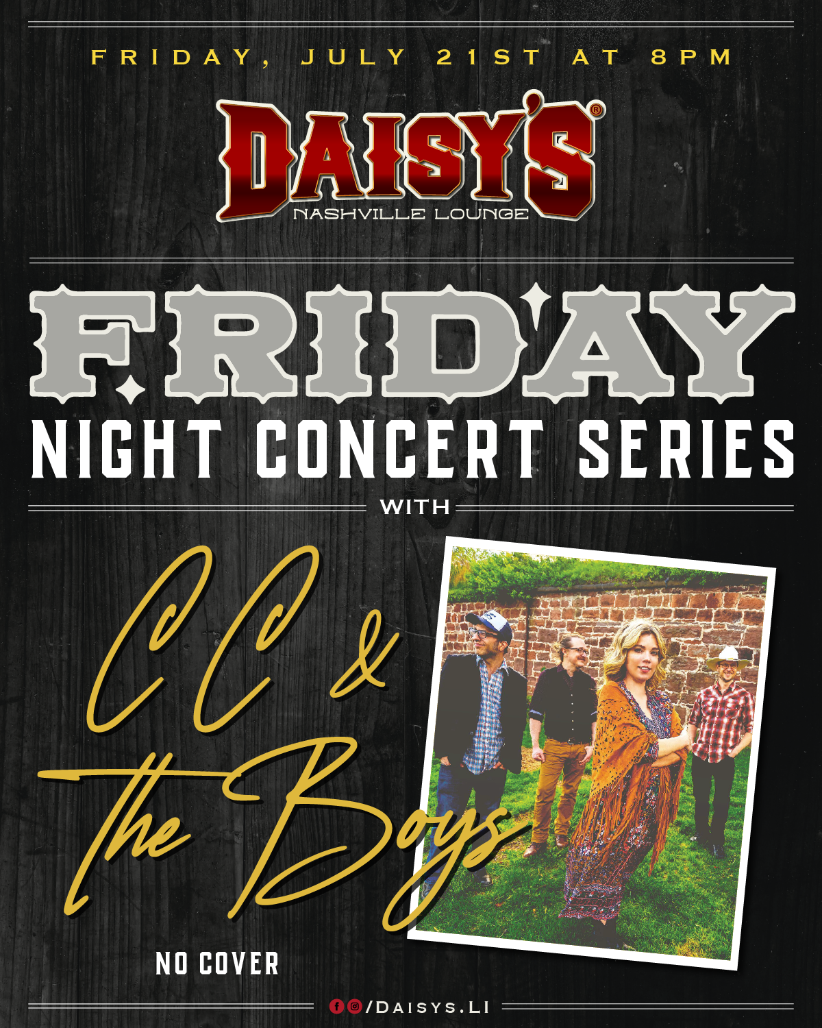 Friday, July 21st: Friday Night Concert Series with CC & The Boys at 8 pm!