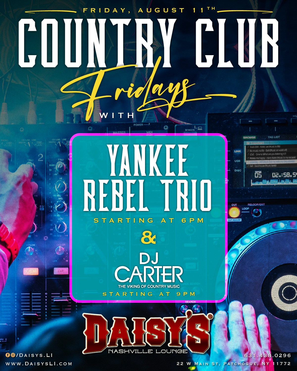 Friday, August 11th: Country Club Fridays with Yankee Rebel Trio at 6 pm & DJ Carter at 9 pm