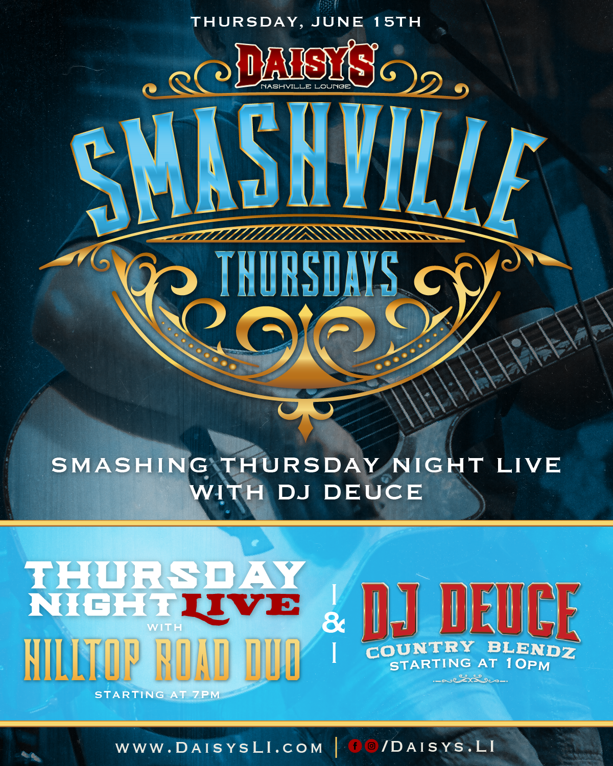 Thursday, June 15th: Smashville Thursday with Hilltop Road Duo at 7 pm, DJ Deuce at 10 pm