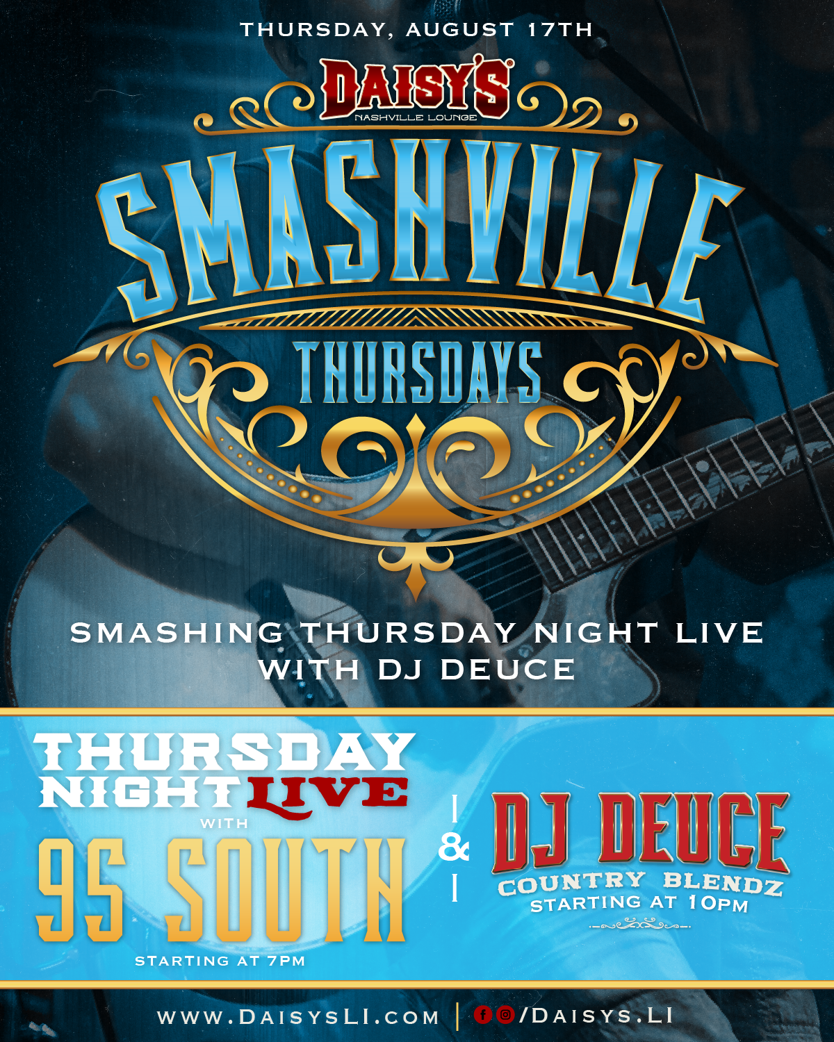 Smashville Thursday with 95 South at 7 pm & DJ Deuce at 10 pm on August 17th