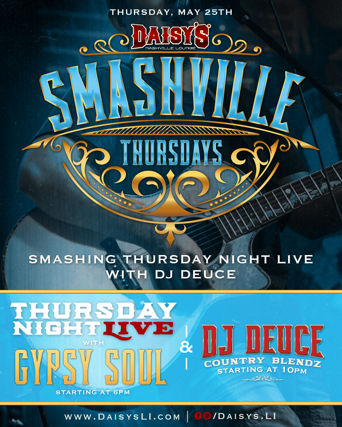 May 25th: Smashville Thursday with Gypsy Soul 7 pm, DJ Deuce 10 pm