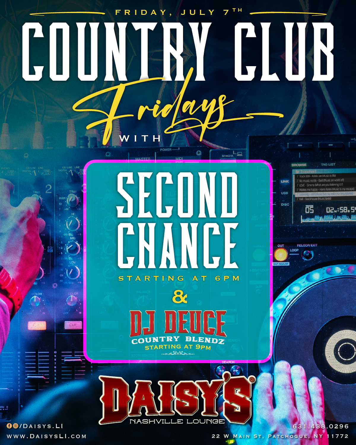 Friday, July 7th: Country Club Fridays with Second Chance at 6 pm & DJ Deuce at 9 pm