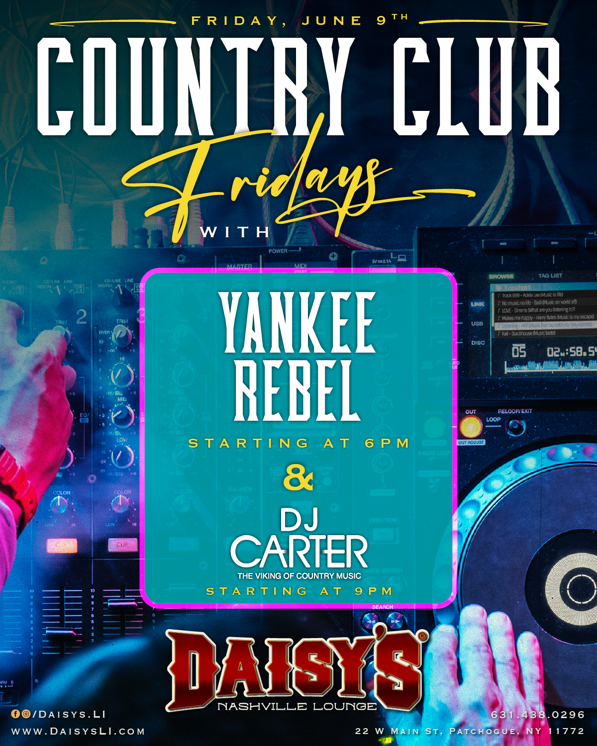 Country Club Fridays with Yankee Rebel at 6 pm & DJ Carter at 9 pm