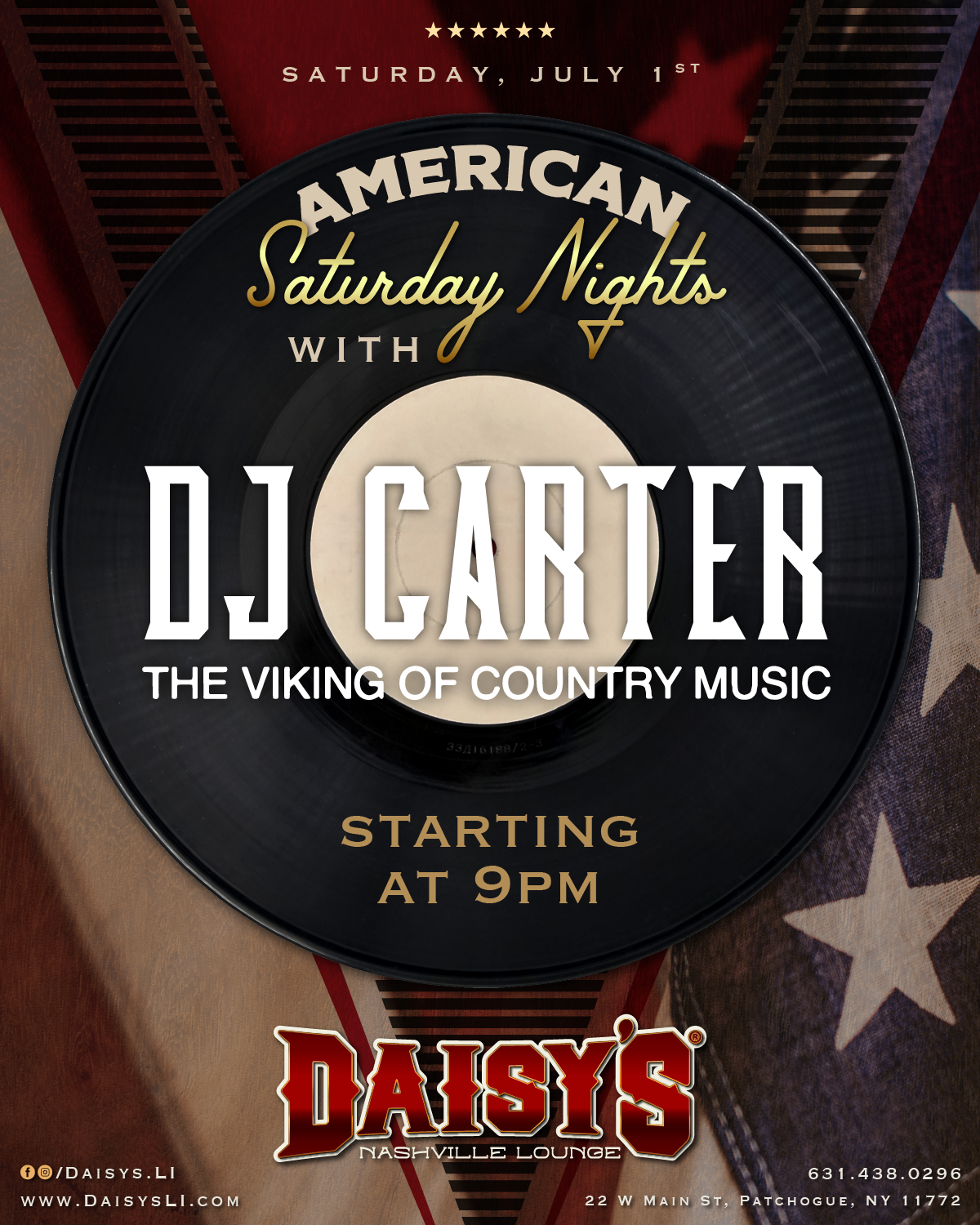 Saturday, July 2nd: American Saturday Nights with DJ Carter at 9 pm