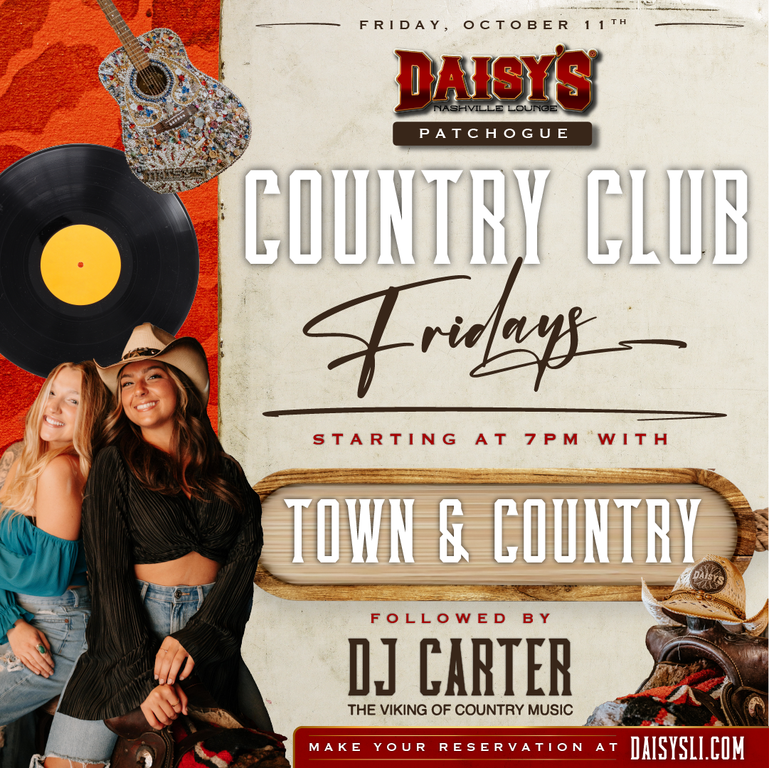 Friday, October 11th: Live Music by Town & Country at 7 pm in Patchogue