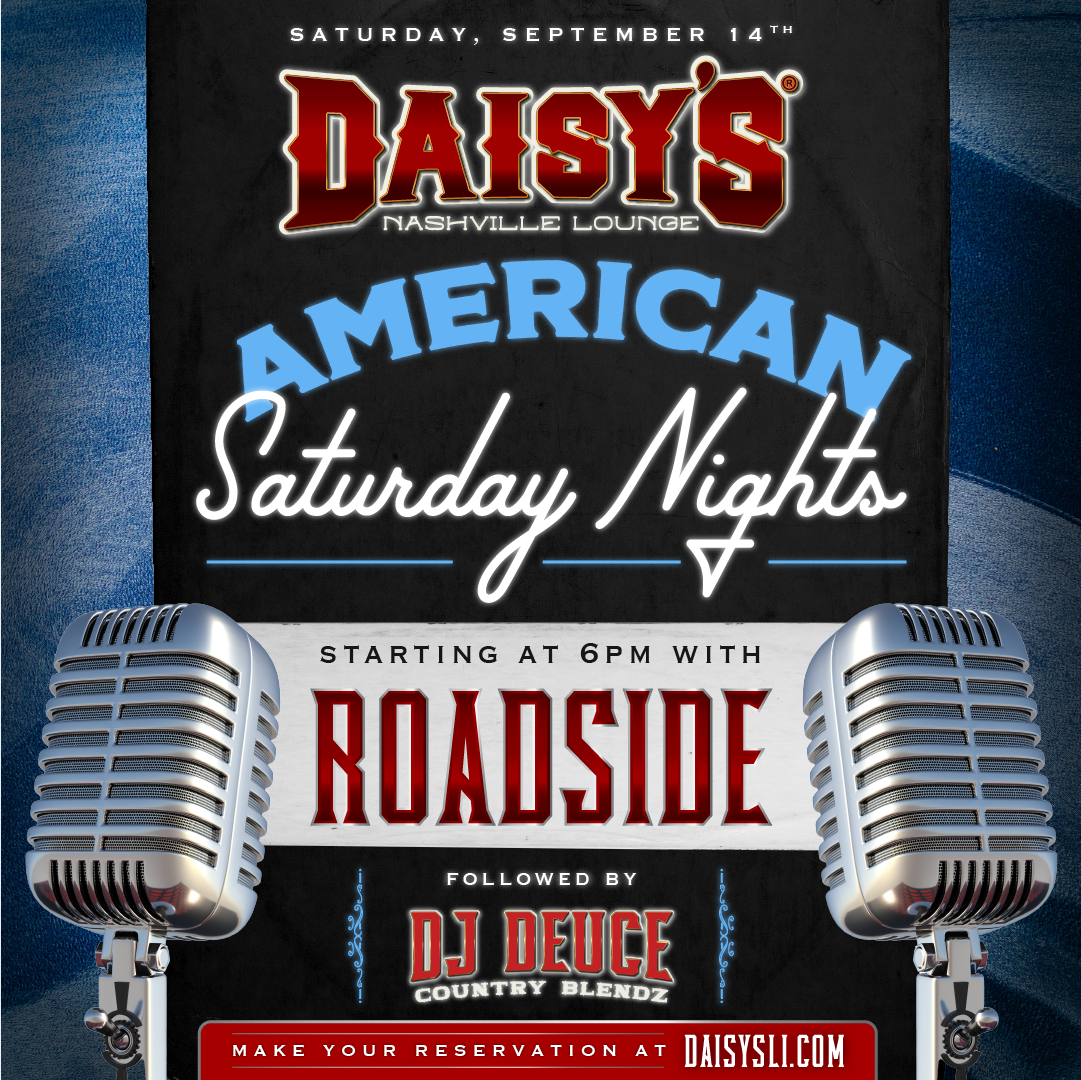 Saturday, September 14th: American Saturday Nights with Roadside & DJ Deuce at 6 pm