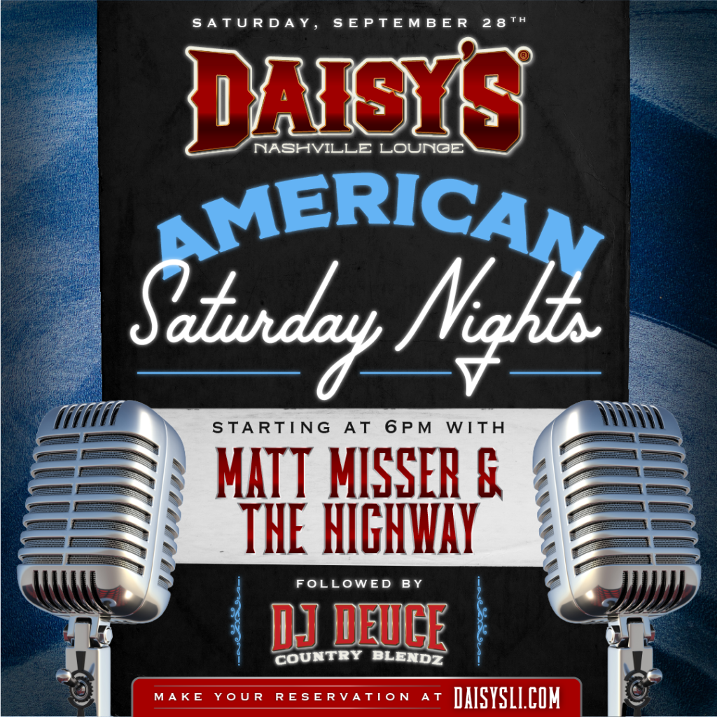 Saturday, September 29th: Matt Misser & The Highway at 6 pm, followed by DJ Deuce