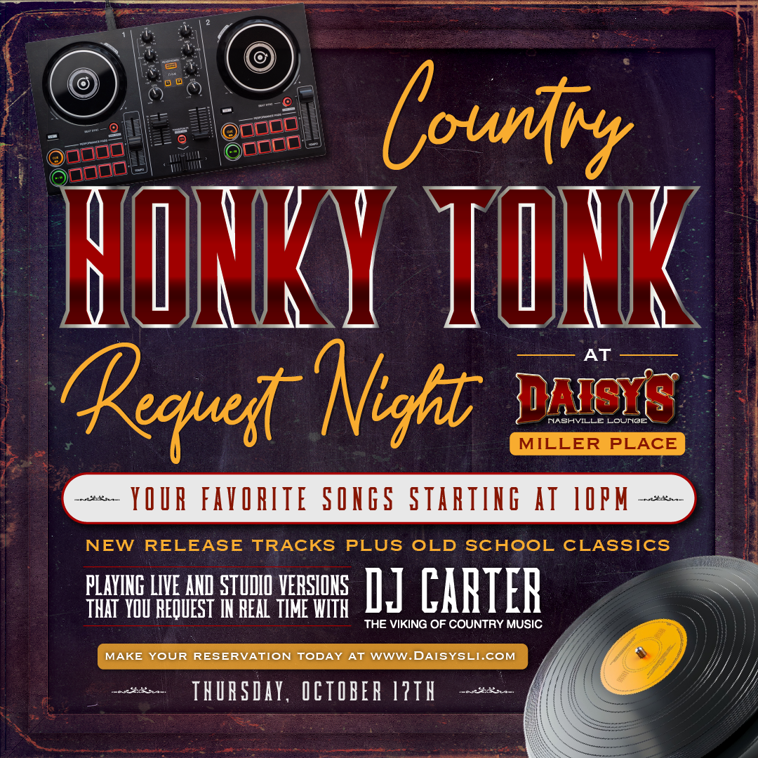 Thursday, October 17th: Honky Tonk Request Night with DJ Carter at 10 pm