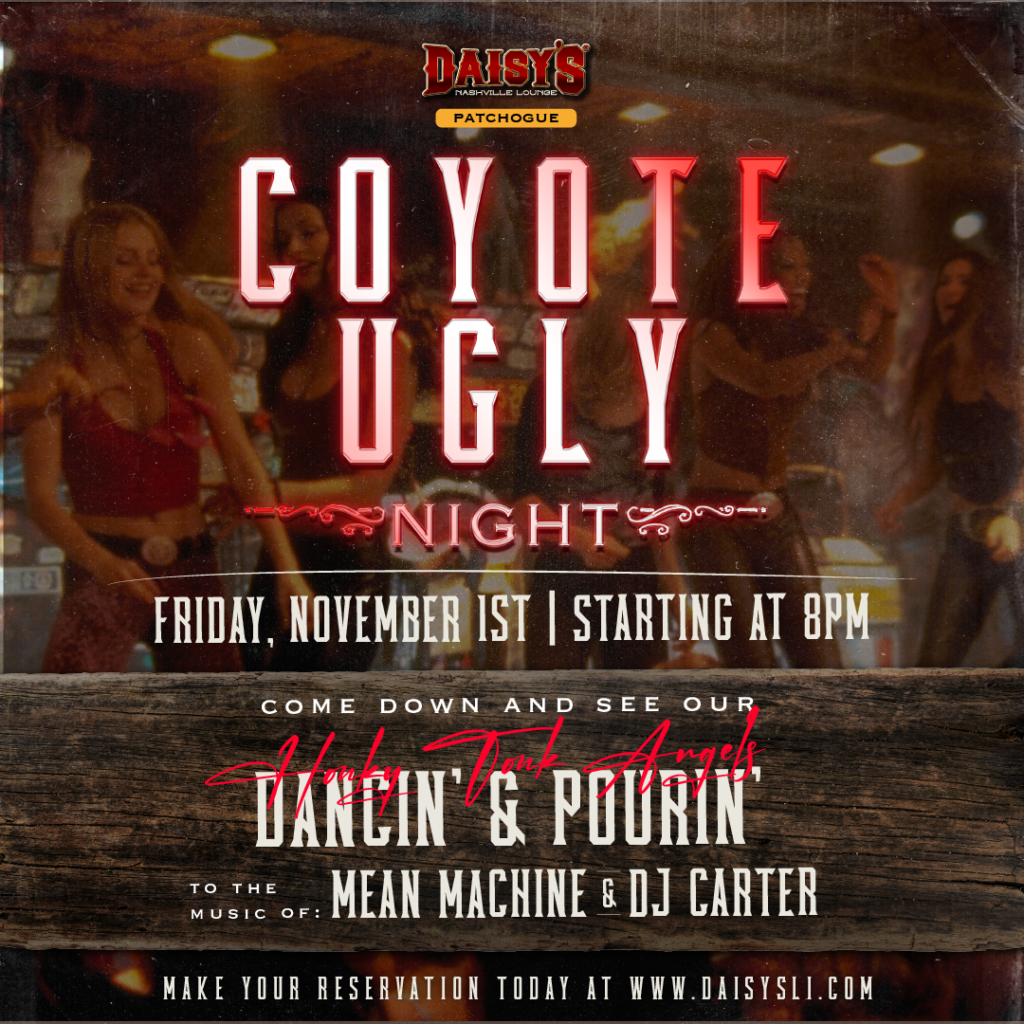 Join us on Friday, November 1st for Coyote Ugly Night! Our Honky Tonk Angels will be dancin' & pourin' up some drinks, while Mean Machine rocks the house starting at 8 pm, followed by DJ Carter! 