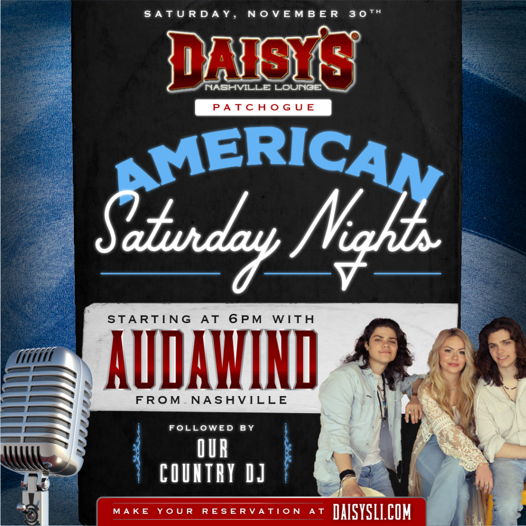 Enjoy live music by Audawind on Saturday, November 30th at 6pm at our Patchogue location!