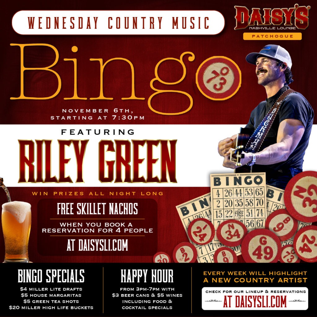 Join us tonight at 7:30 pm at our Patchogue location for Country Music Bingo featuring Riley Green!