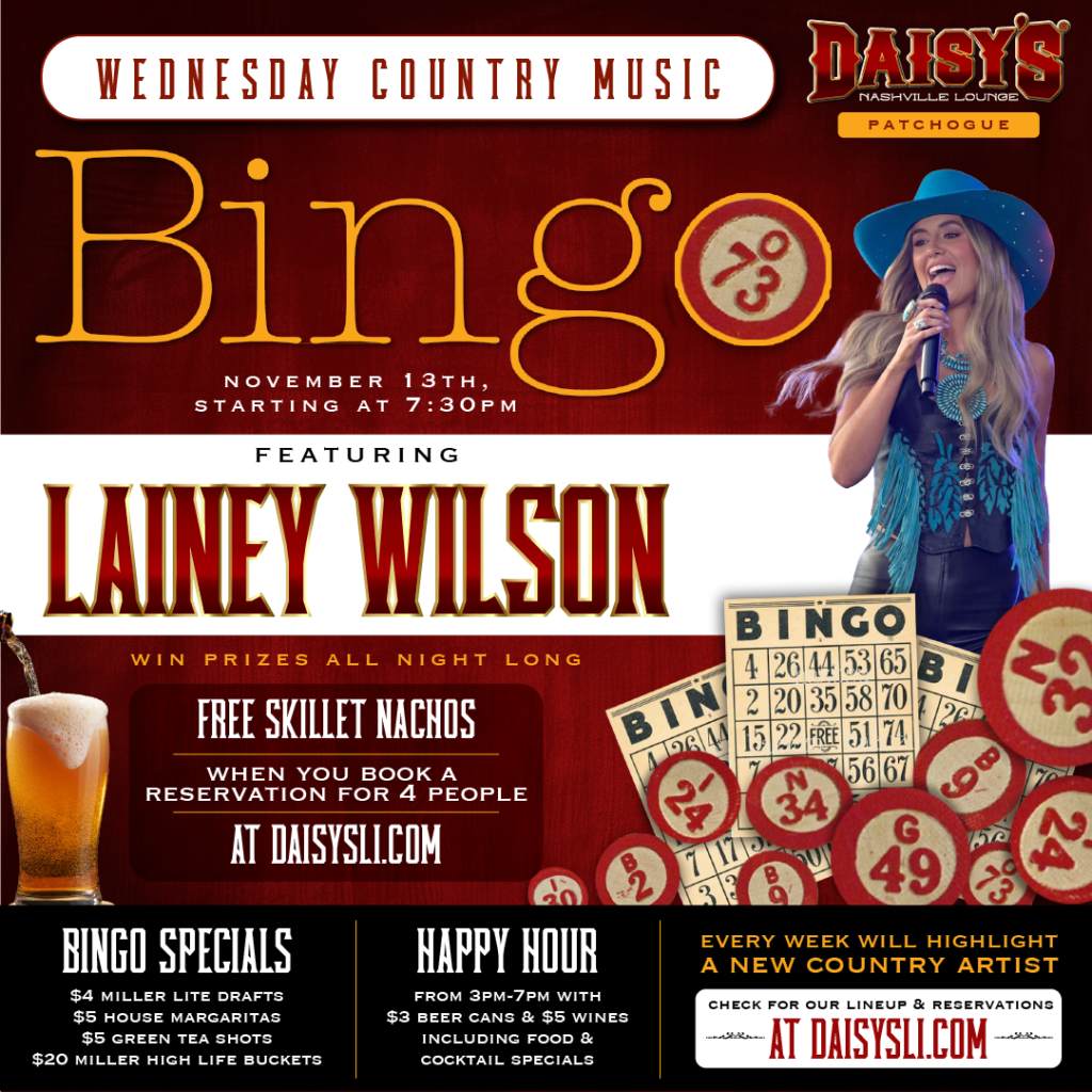 Make your plans to join us on Wednesday, November 13th at 7:30 for Country Music Bingo featuring Laney Wilson at our Patchogue location! 