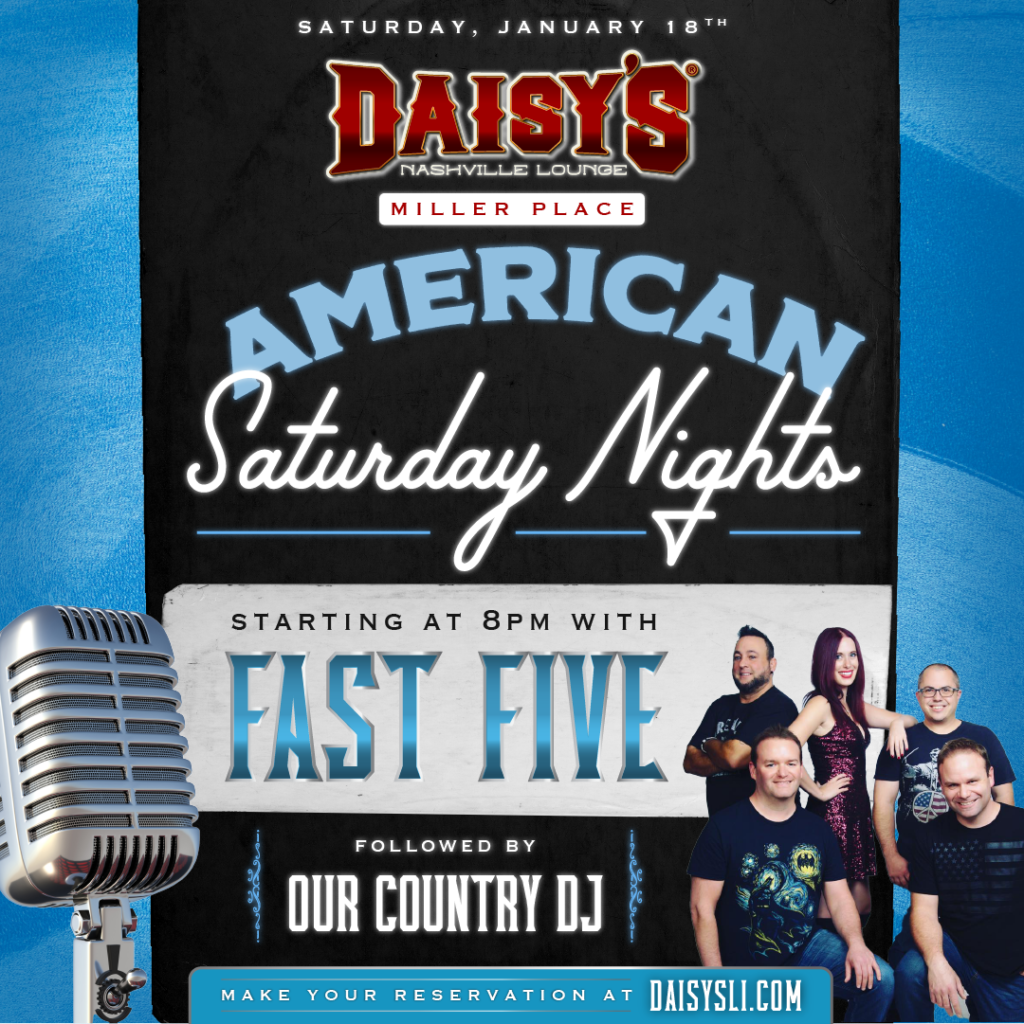 Enjoy live music by Fast Five at our Miller Place location on Saturday, January 18th starting at 8 pm! 