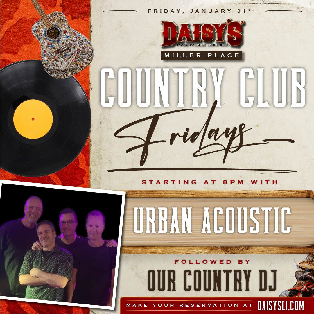 Enjoy live music by Urban Acoustic on Friday, January 31st at 8 pm at our Miller Place location! 