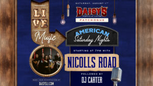 Nicolls Road Will be at Daisy's