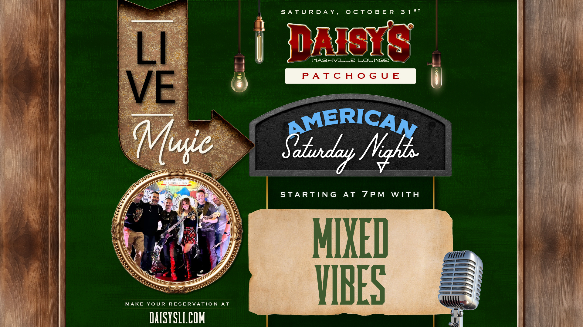 Halloween lands on an American Saturday Night! Mixed Vibes takes the stage at 7PM for a big Saturday night at Daisy’s Patchogue, followed by Our Country DJ keeping the party alive late into the night.